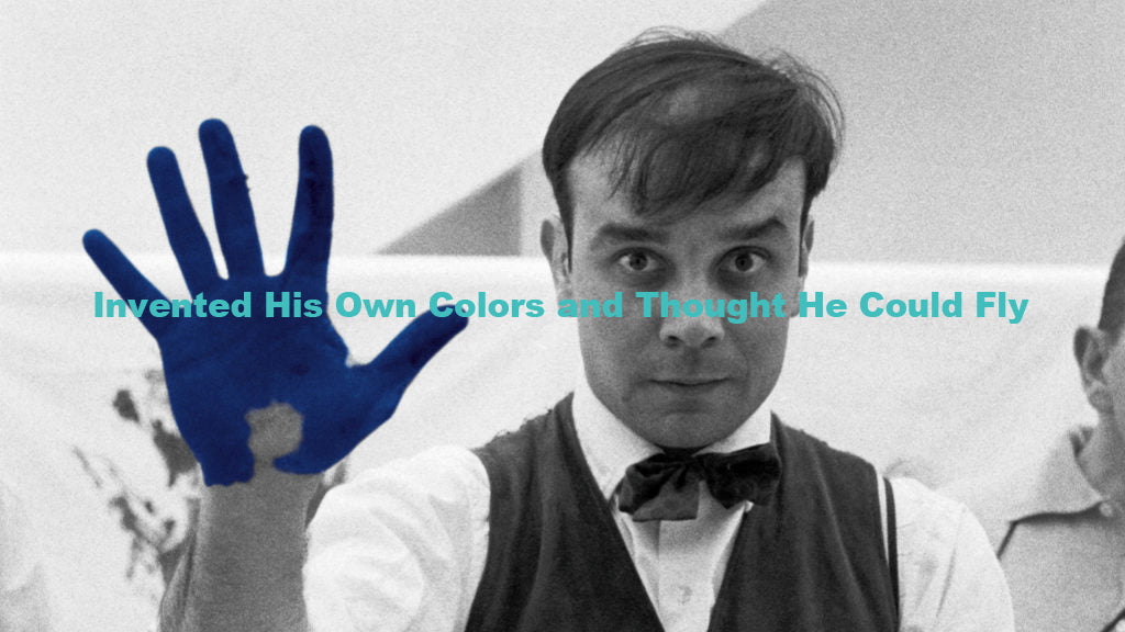 Yves Klein Invented His Own Colors and Thought He Could Fly